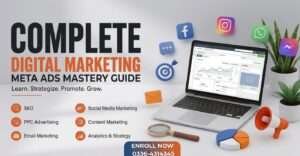 Complete Digital Marketing & Meta Ads Mastery Guide